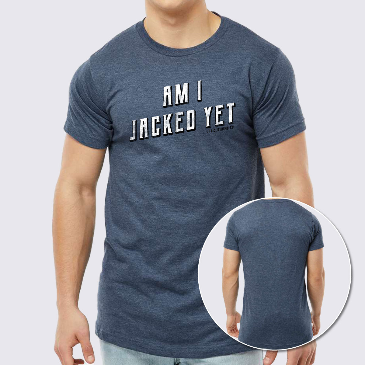 Am I Jacked Yet Unisex Fine Jersey T-Shirt - The LFT Clothing Company