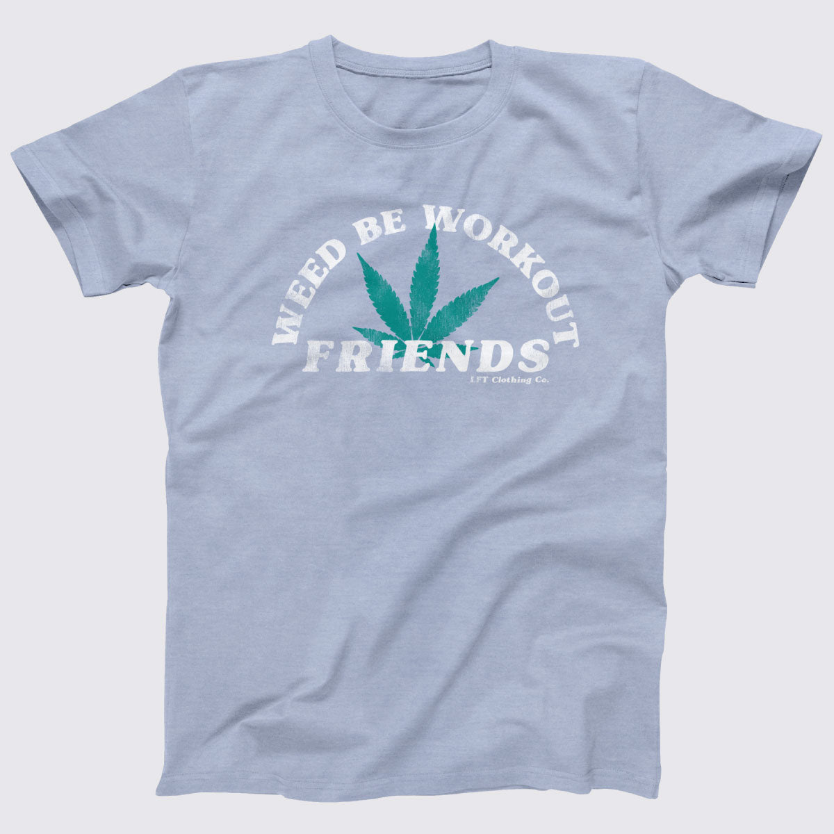 Weed Be Workout Friends Unisex Jersey Tee