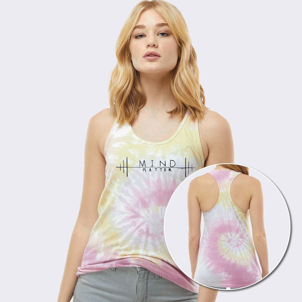Mind Over Matter Tie-Dyed Racerback Tank Top