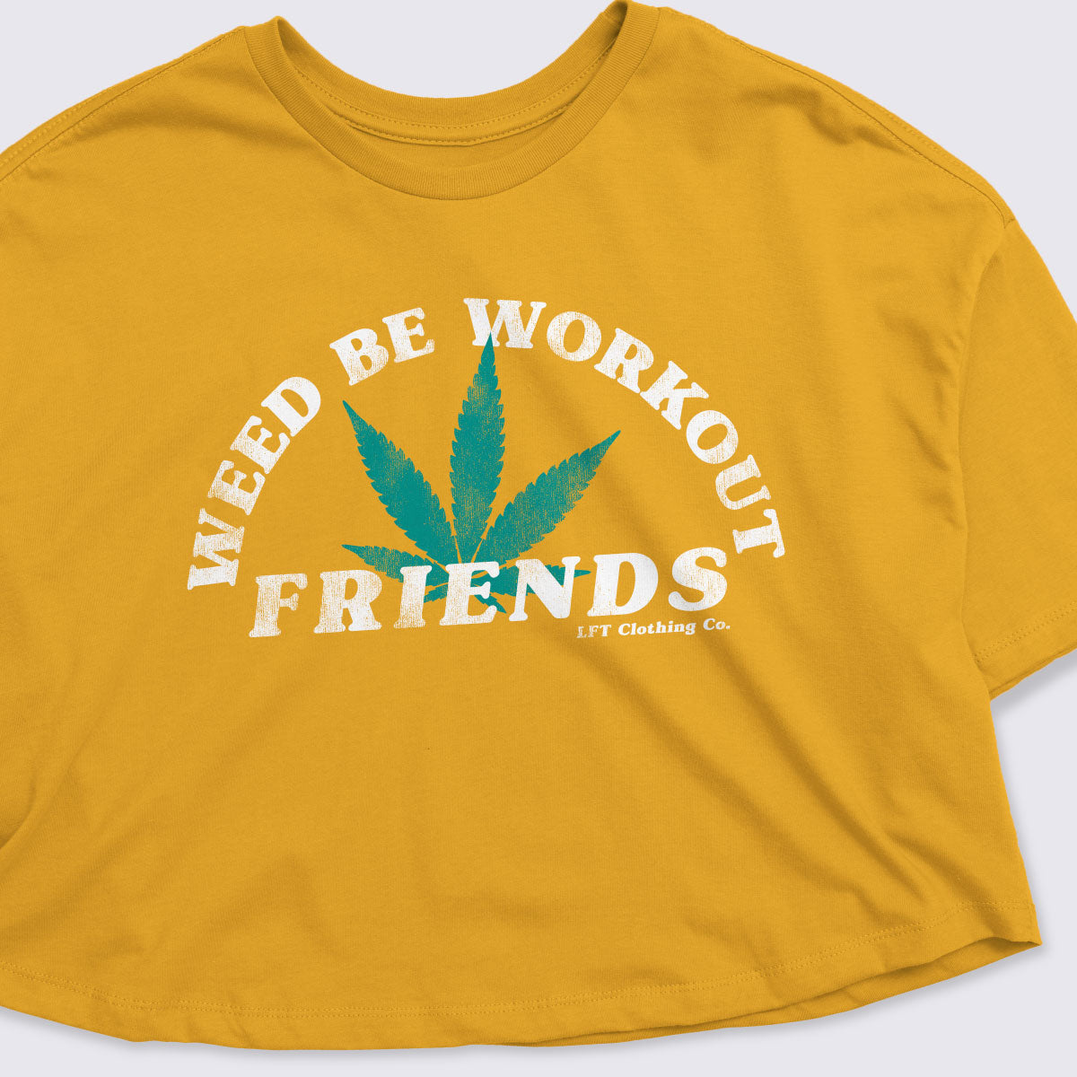 Weed Be Workout Friends Oversized Crop Tee