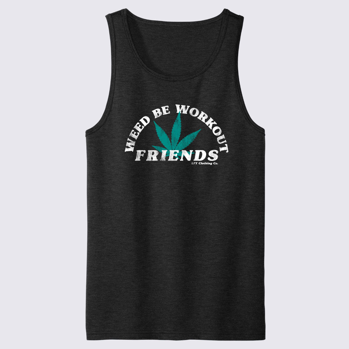 Weed Be Workout Friends Unisex Tri-Blend Tank