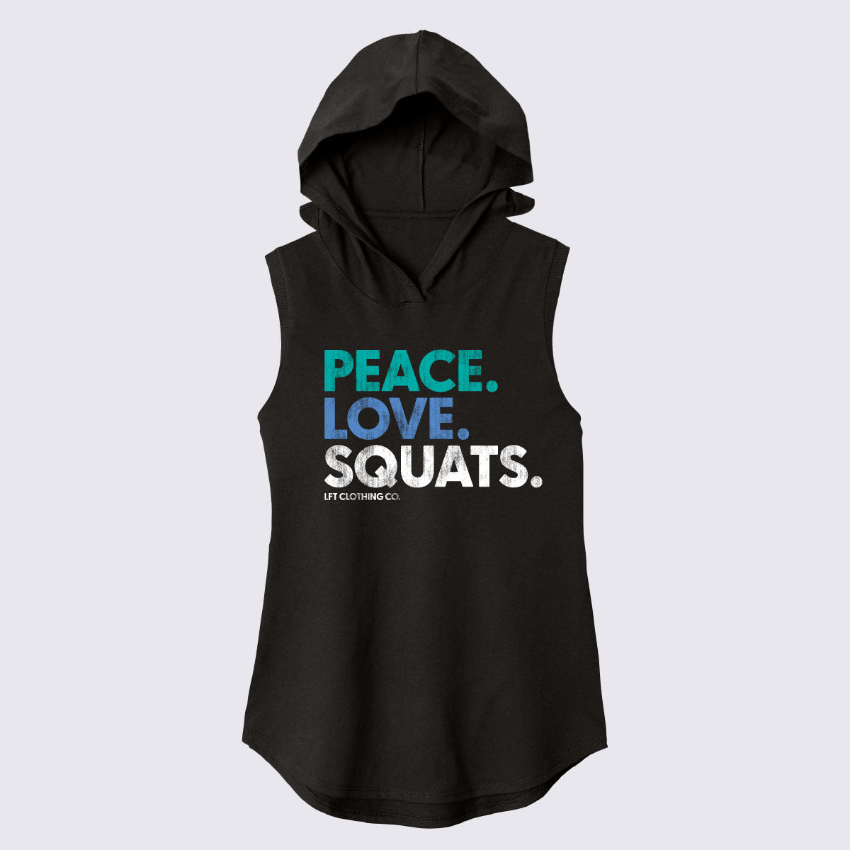 Peace Love Squats Perfect Tri™ Sleeveless Hoodie