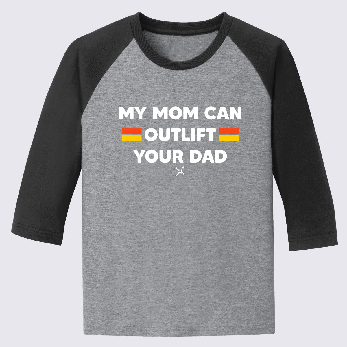 My Mom Can Outlift Your Dad Youth 3/4-Sleeve Raglan Tee