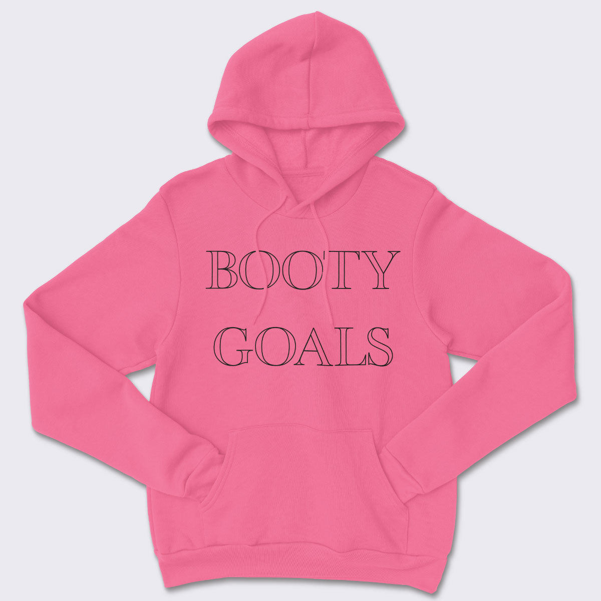 Booty Goals Core Fleece Pullover Hooded Sweatshirt